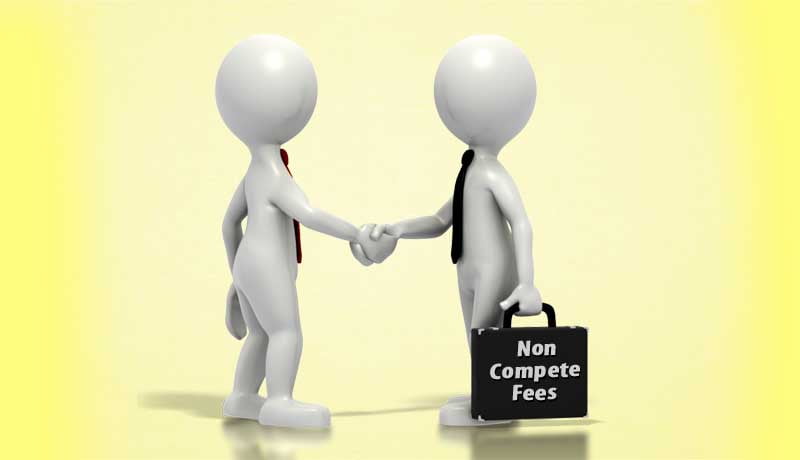 Non Compete Fees