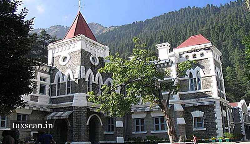 Uttarakhand High Court - Taxscan