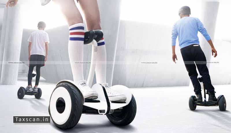 SEGWAY Products - Customs Duty - CESTAT - Taxscan