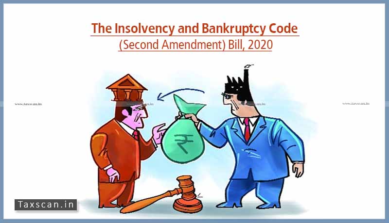 The Insolvency and Bankruptcy Code (Second Amendment) Bill, 2020 - Taxscan