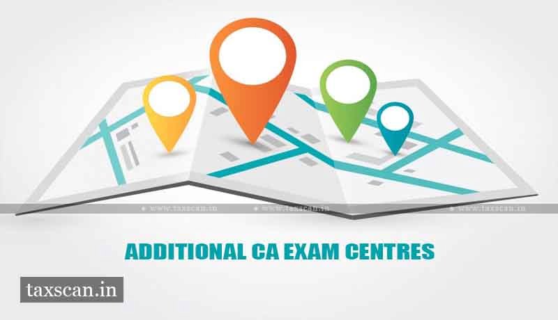 ICAI - Institute Chartered Accountants India - Exam Centres - CA - Taxscan