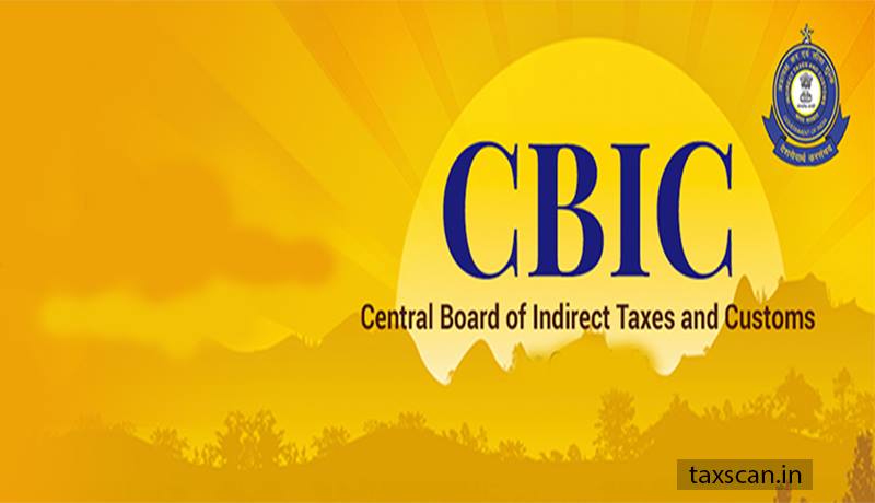 Central Excise - Service Tax - Customs - CBIC - Taxscan