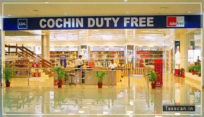 cochin duty free - GST - CDRSL - Input services - Taxscan