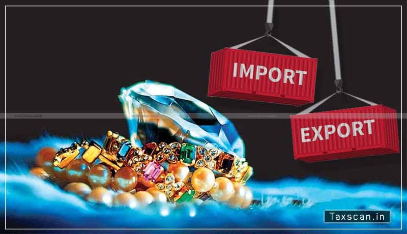 CBIC - export of Gems - Jewellery - Courier - Taxscan