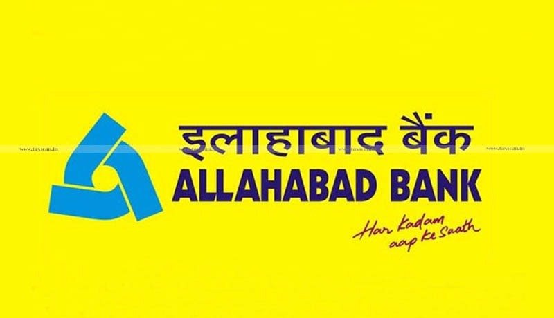 Allahabad Bank - TDS - Form No. 15G - 15H - ITAT - Taxscan