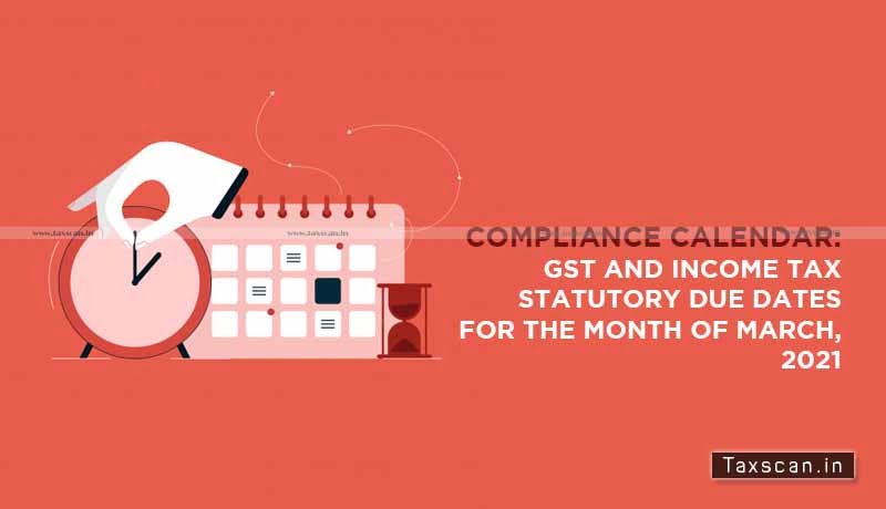 Compliance Calendar - GST - Income Tax Statutory due dates - Taxscan