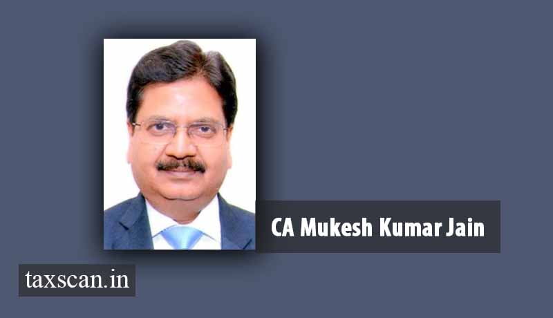 CA Mukesh Kumar Jain - ICAI - ICAI Secretary - Taxscan