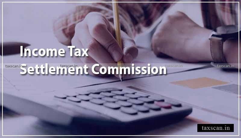 Income Tax Settlement Commission - Central Government - Compensation to Officers - Premature Termination - Taxscan