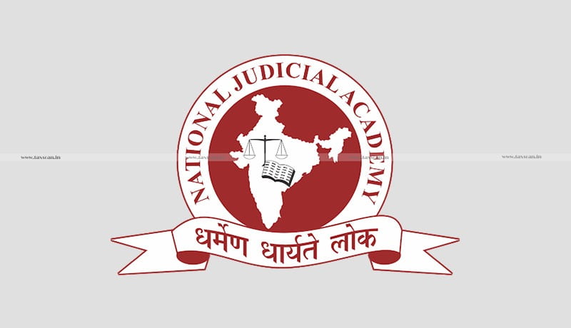 CA - CMA - B.com - vacancy - National Judicial Academy - Taxscan