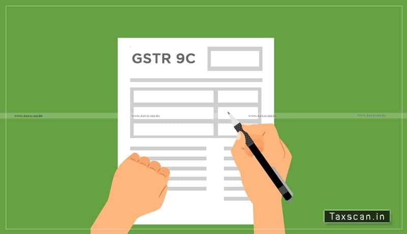 GSTR-9C - GSTN - Taxscan