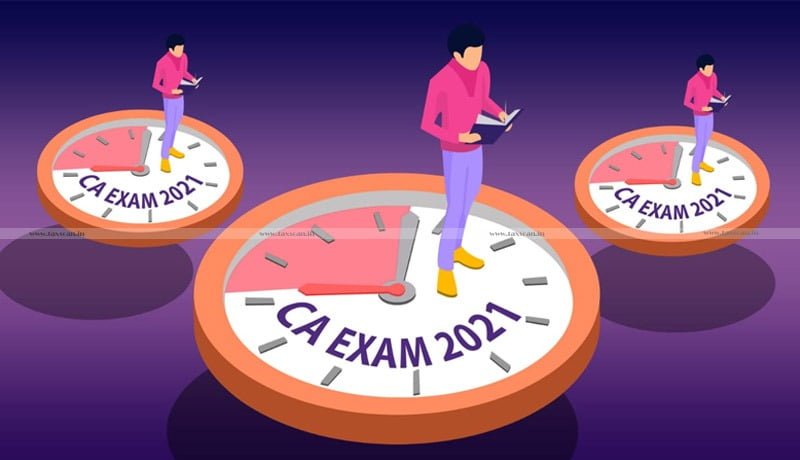 ICAI - CA Exams Dec 2021 - Taxscan