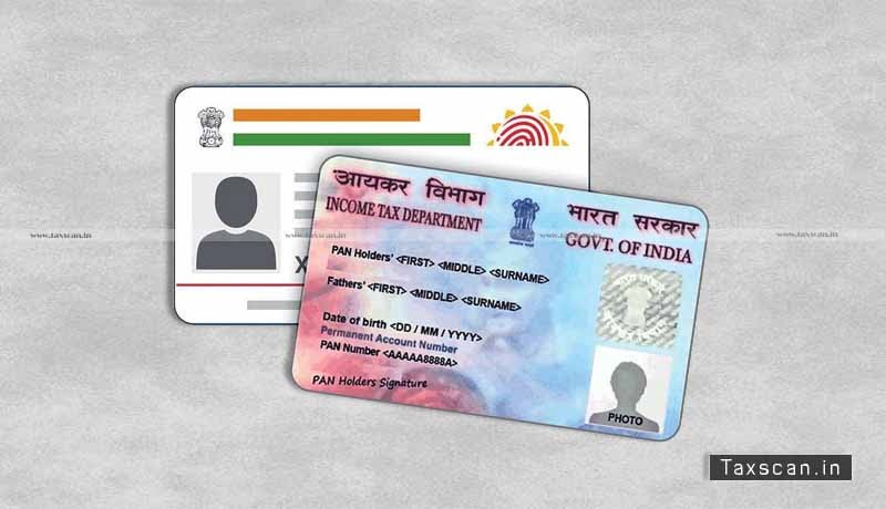 PAN - Aadhaar - mandatory - Transactions - CBDT - Income Tax Rules - Taxscan