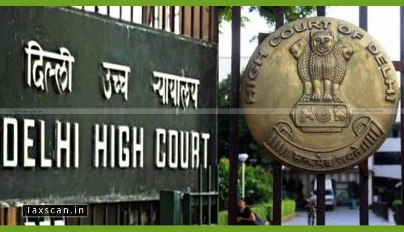 GST department - New Demand Notice - Pendency - Proceedings - Delhi High Court - Taxscan