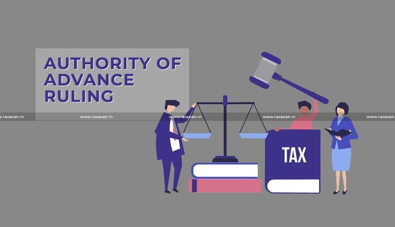 Application - Advance ruling - question - DGGSTI - AAR - Taxscan