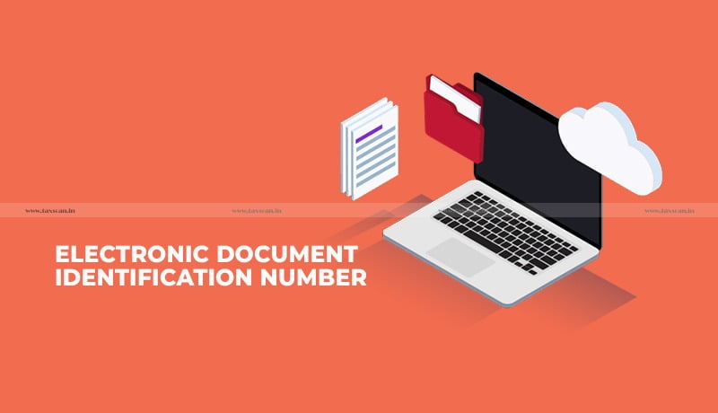 Electronic Document Identification Number - Communications to GST Taxpayers - Supreme Court - PIL Today - Taxscan