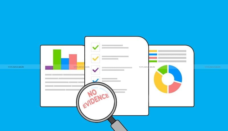 absence of evidence - receipt of money - ITAT - taxscan