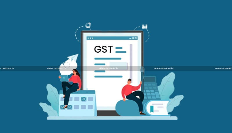 GST - Instructions - Assessment - Adjudication Proceedings - TAXSCAN