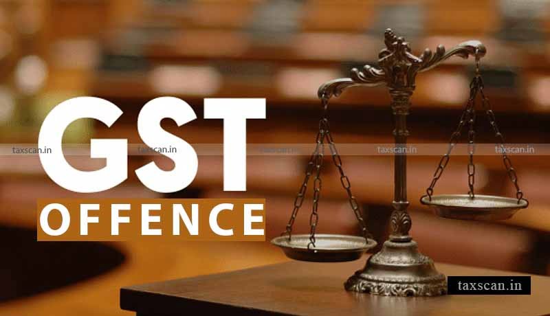 GST Offences - Litigations - taxscan