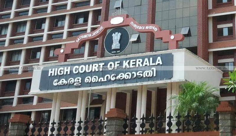 GST Dept - Kerala HC - taxscan