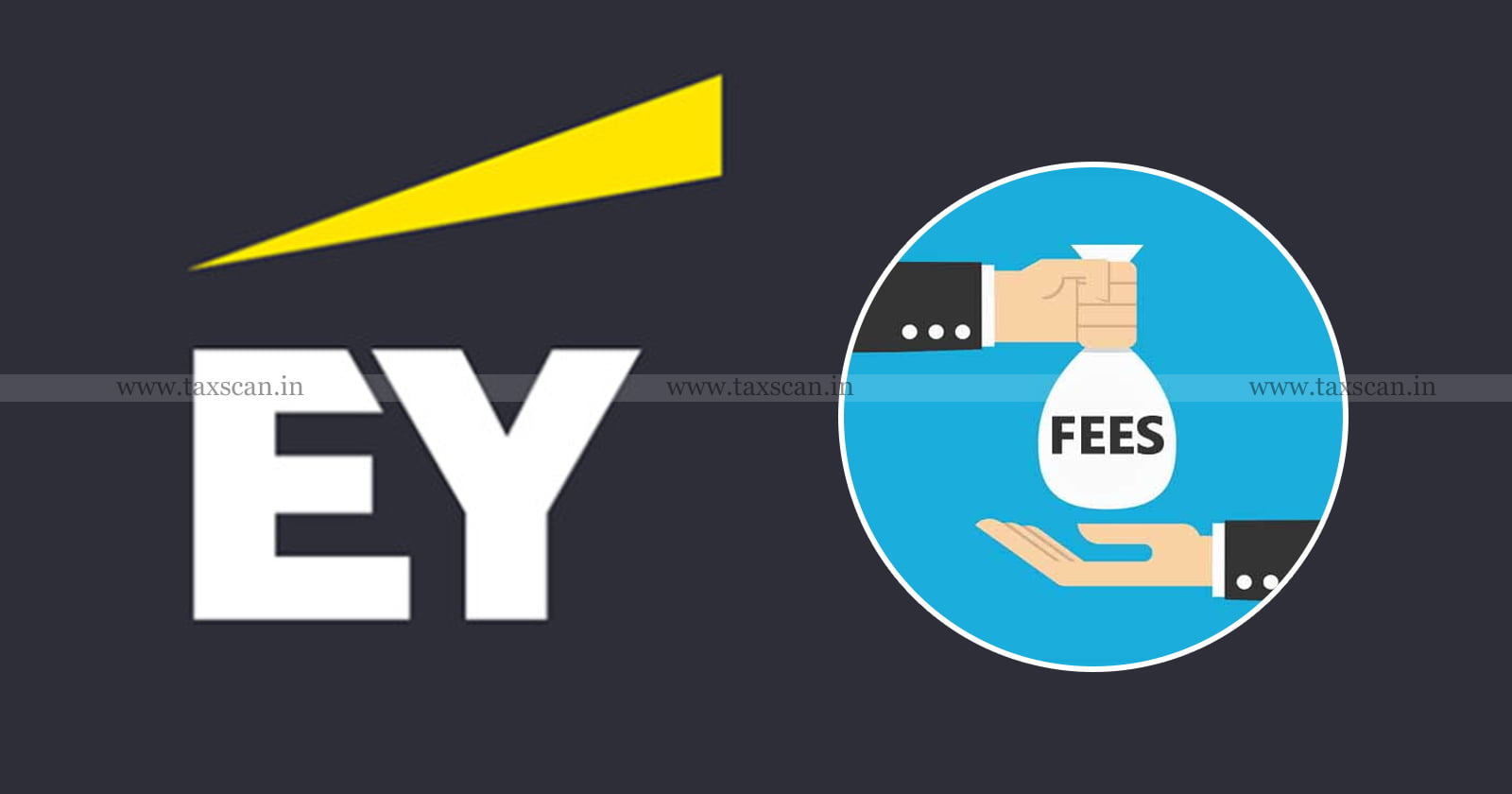 Professional Fee - EY - Business Expenditure - ITAT - taxscan