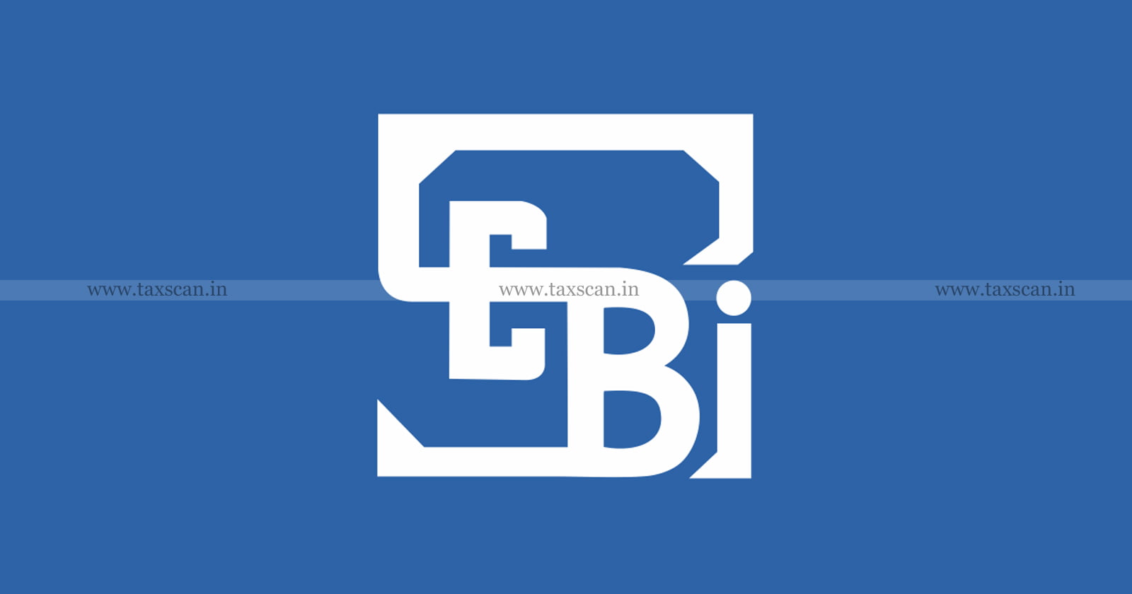 SEBI - Notifies - Requirements - Regulations - TAXSCAN