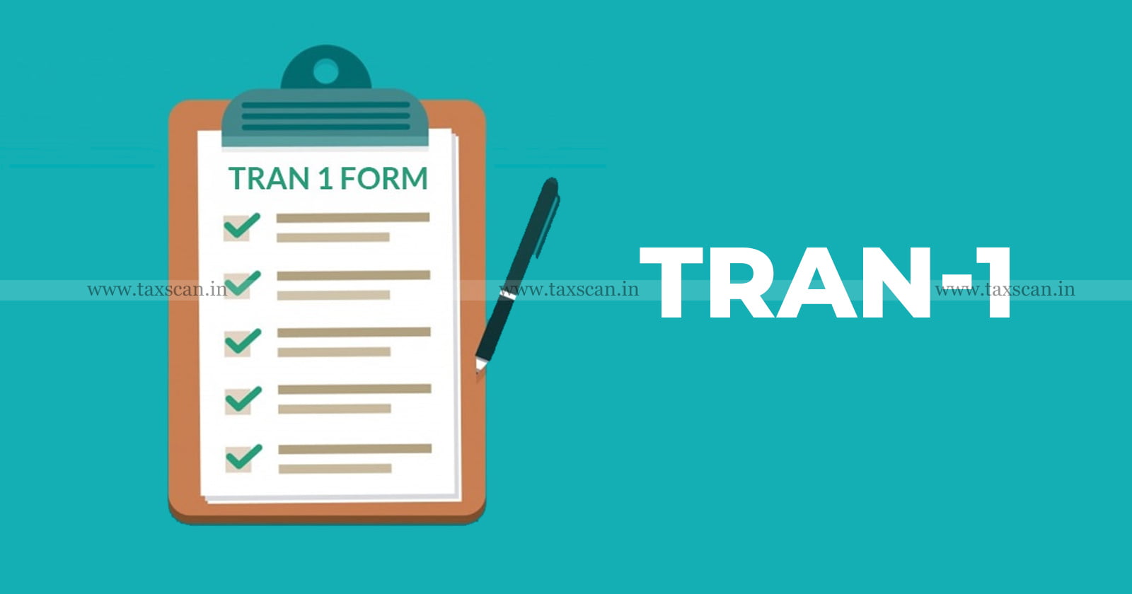 TRAN-1 - GST TRAN-1 - GST - CBIC - Taxscan