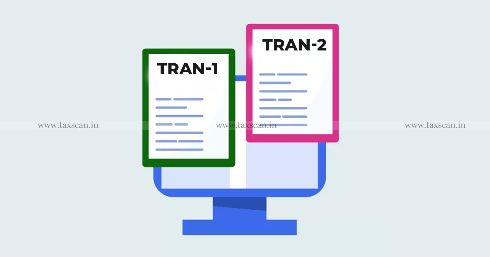 Commissioner - of - Commercial - Taxes - Tamil - Nadu - issues - Guidelines - for - Verification - of - GST - TRAN-1 - TRAN-2 - TAXSCAN