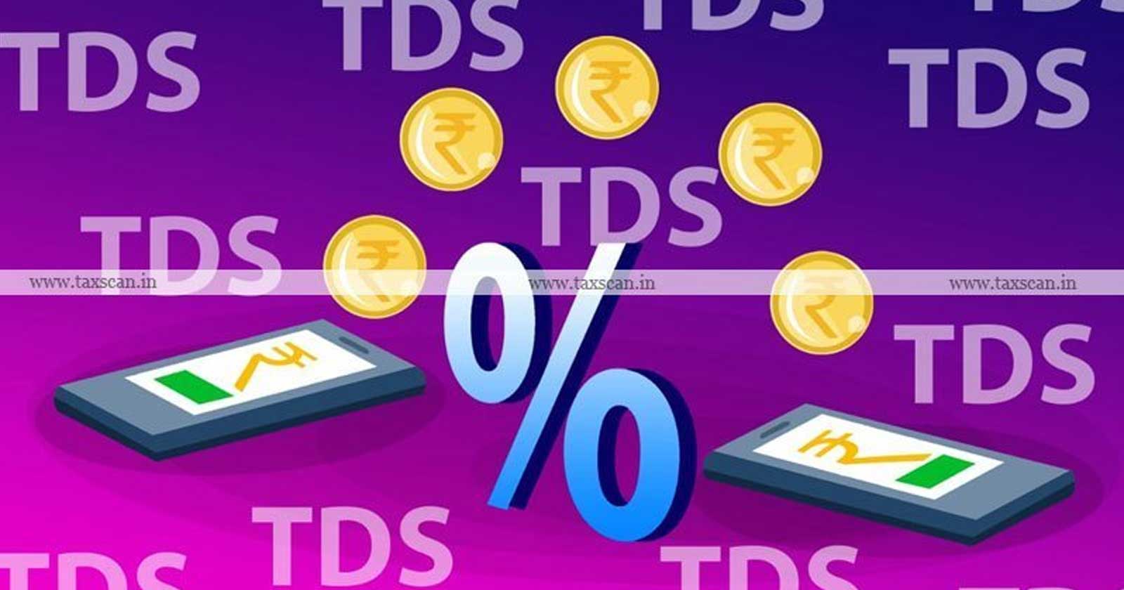 Delay - filing of TDS Return- Lack of Professional Assistance - Technical Breach - ITAT - Income Tax Penalty - Taxscan