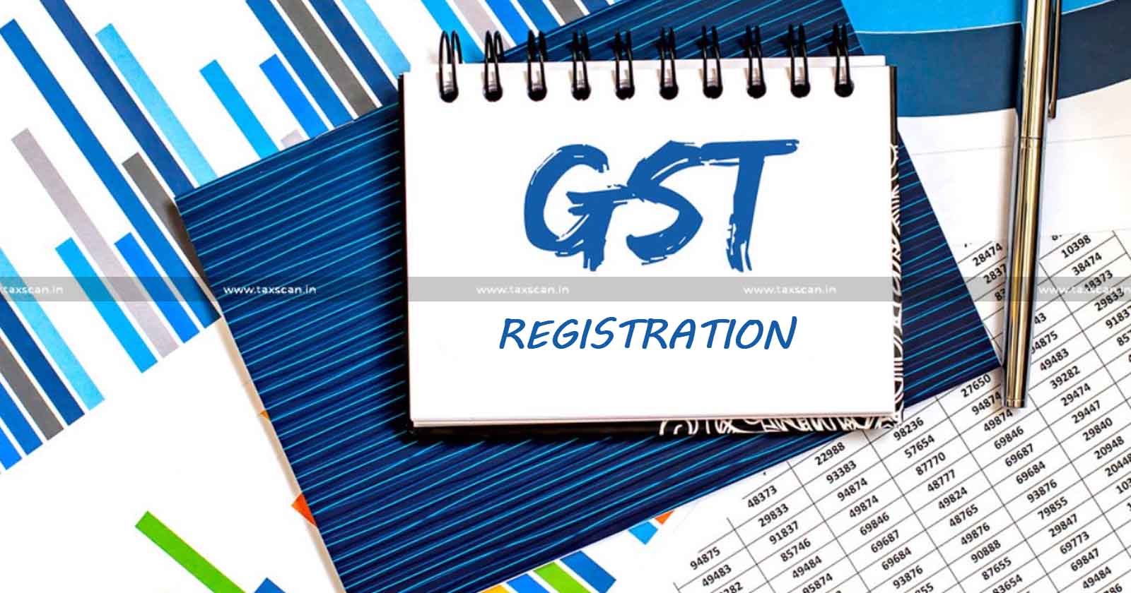 GST registration - REG-31 - GST - cancellation notice - notice - Kerala High Court - Taxscan