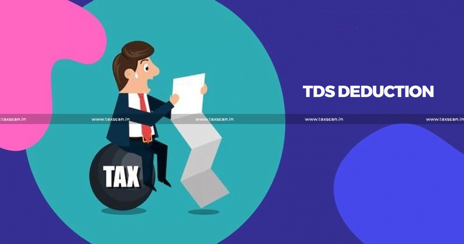 TDS Deduction - TDS - Deduction - Trade - ITAT - taxscan