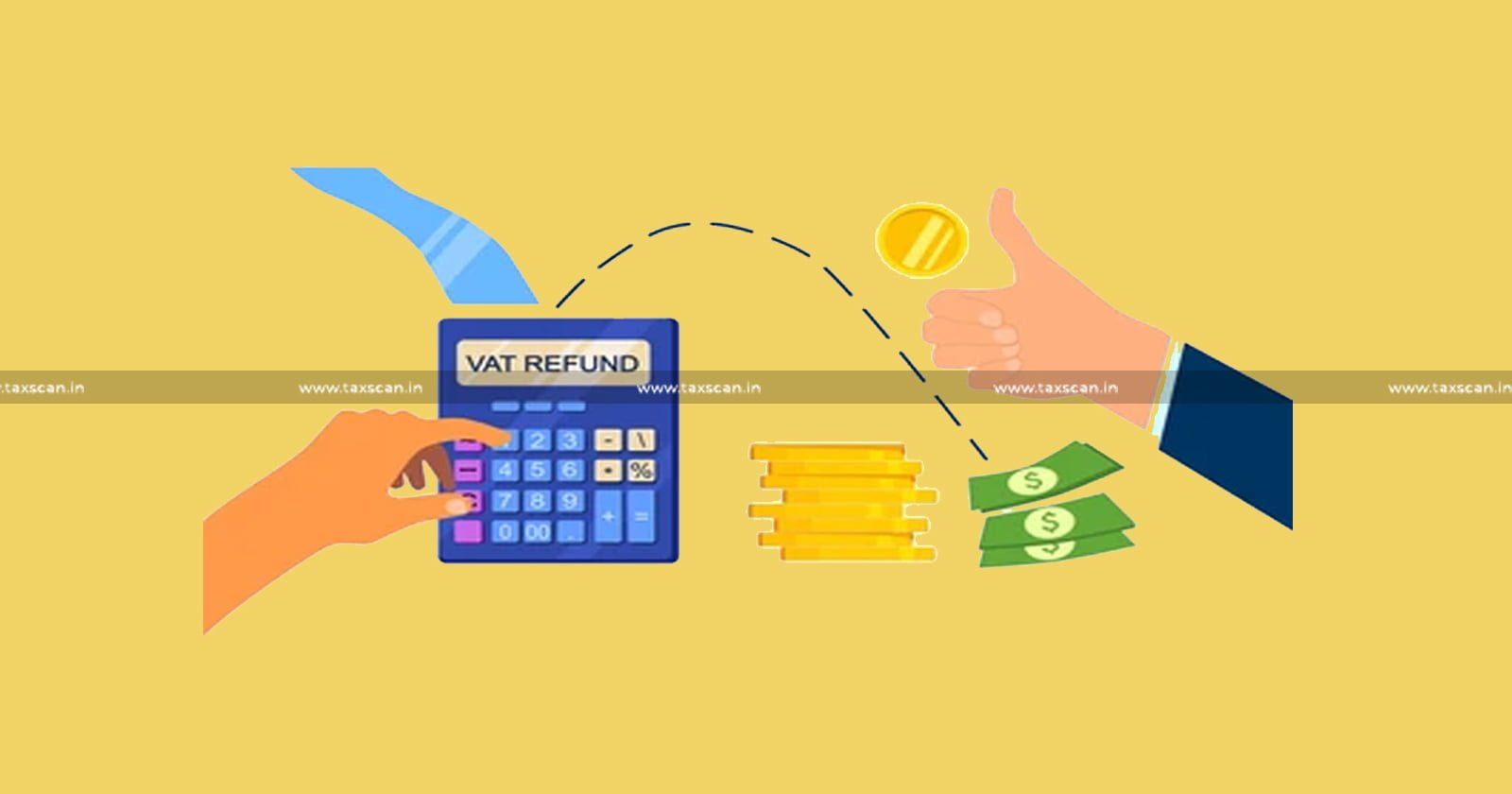 VAT Refund - VAT - Refund - Delhi High Court - slammed Department - Burden - Interest - Ex-Chequer - Judicial Time - taxscan