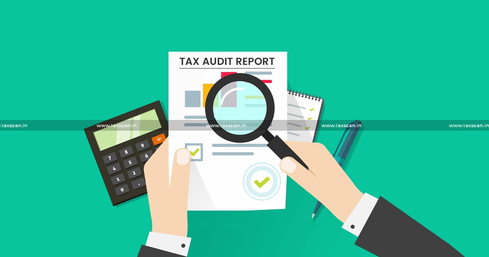 Audit Report - ITR - Assessment - ITAT - Penalty - Income Tax Act - Income Tax - Tax - Taxscan