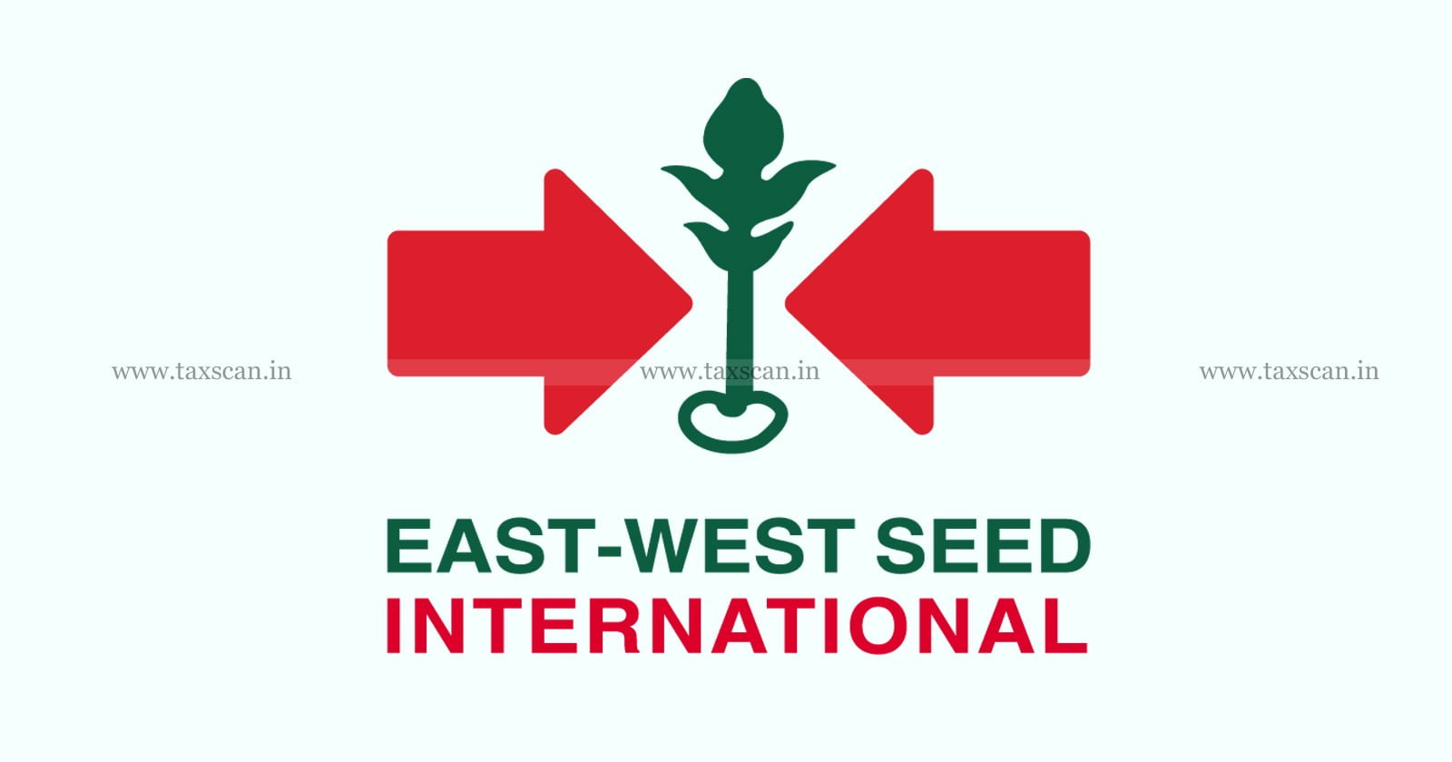 East West Seeds India - CESTAT - Service Tax - Tax - Refund - Service Tax Refund - Taxscan