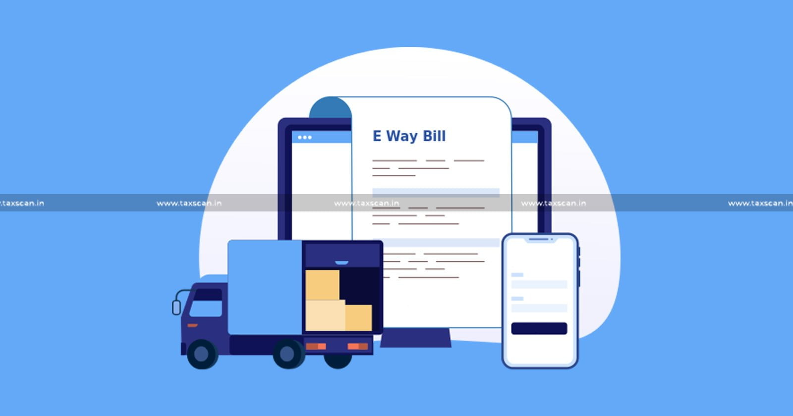 Transportation - Generation of e-way Bill - Allahabad HC - Writ - GST Notice and Order - Taxscan