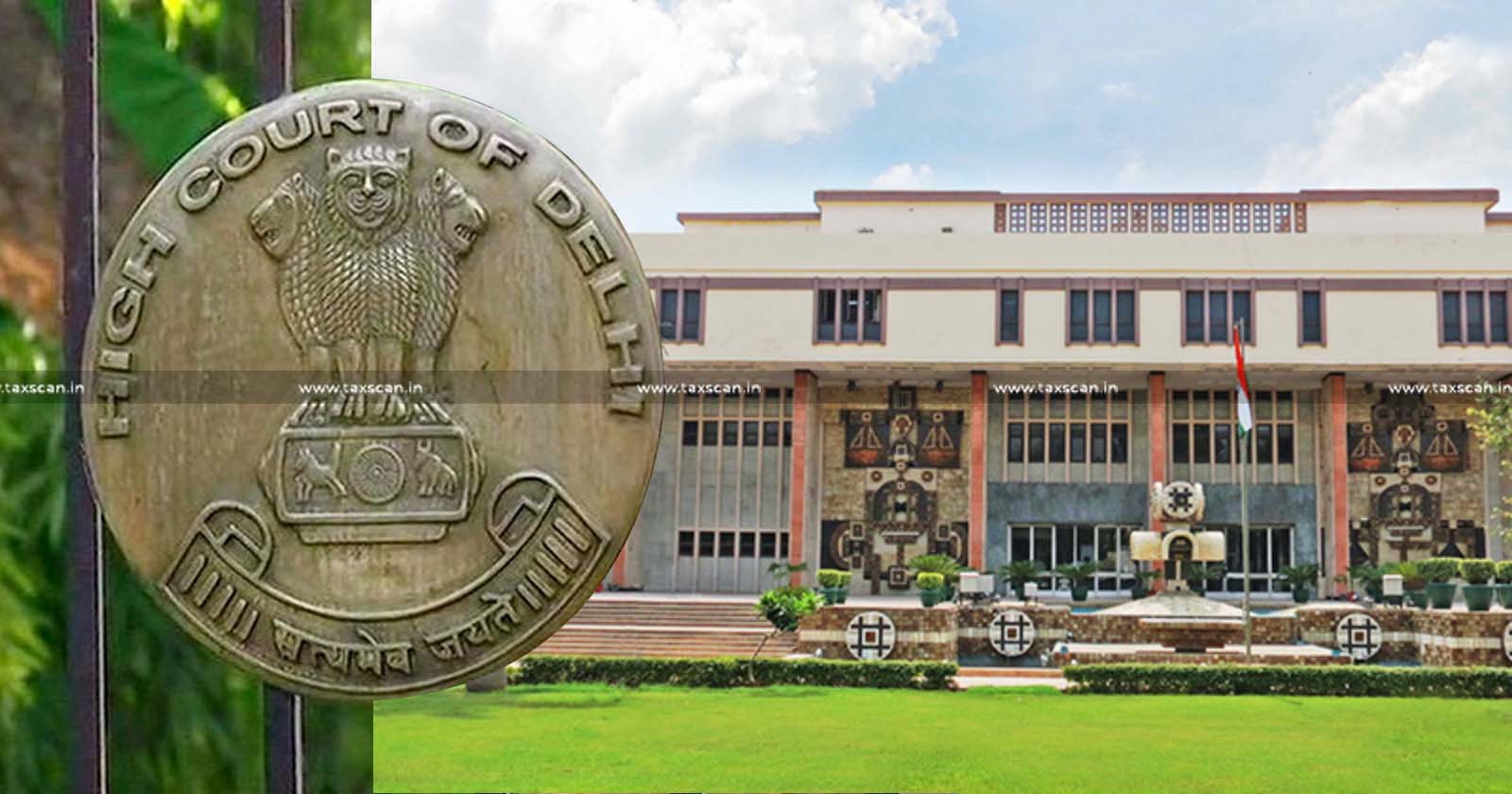 Central Excise - Delhi High Court - Excise Judgment - Delhi High Court Judgment - Justice Vibhu Bakhru - Justice Amit Mahajan - Taxscan