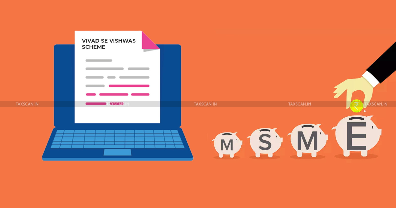 Central Govt - Vivad Se Vishwas Scheme - MSMEs - Applications - taxscan