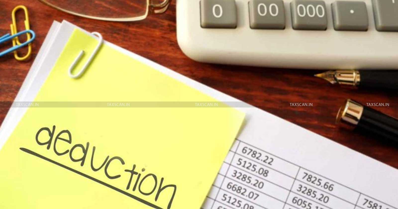 ITAT - disallows - Deduction - ITAT disallows Deduction - Late Submission of Return - Submission of Return - taxscan