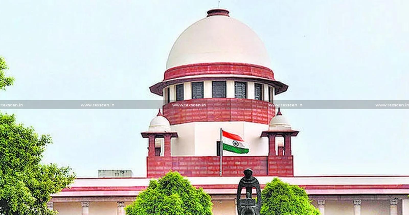 NRI - Mis - Declaration - of - Goods - Customs - Act - Supreme - Court - Split - Verdict - Refers - Matter - to - CJI - TAXSCAN