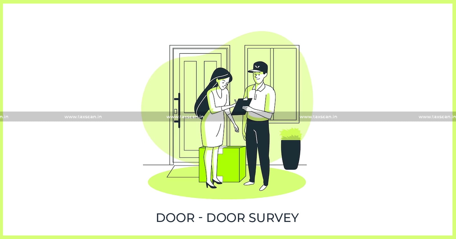 GST Drive - Door – to Door Survey of Excise - Dept Unveils Many GST Return Defaulters - TAXSCAN