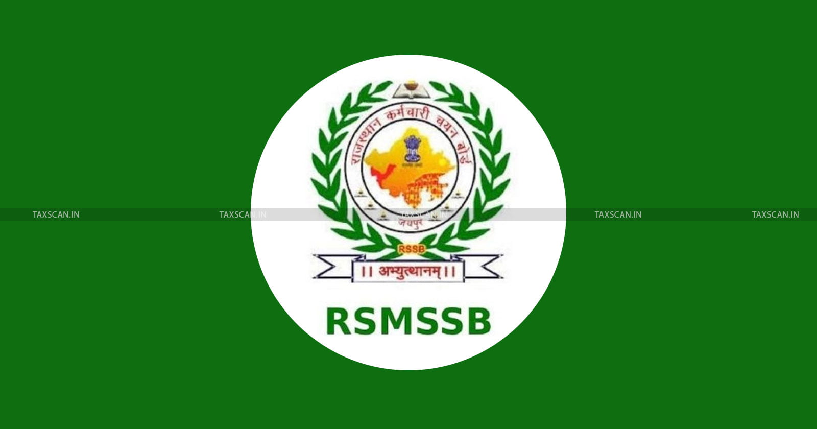 CA and CMA Job Openings - RSMSSB - Accountant job vacancies - CA job openings - Job vacancies for CA and CMA - CA and CMA vacancies in Rajasthan - Govt job openings for Accountants - jobscan - taxscan