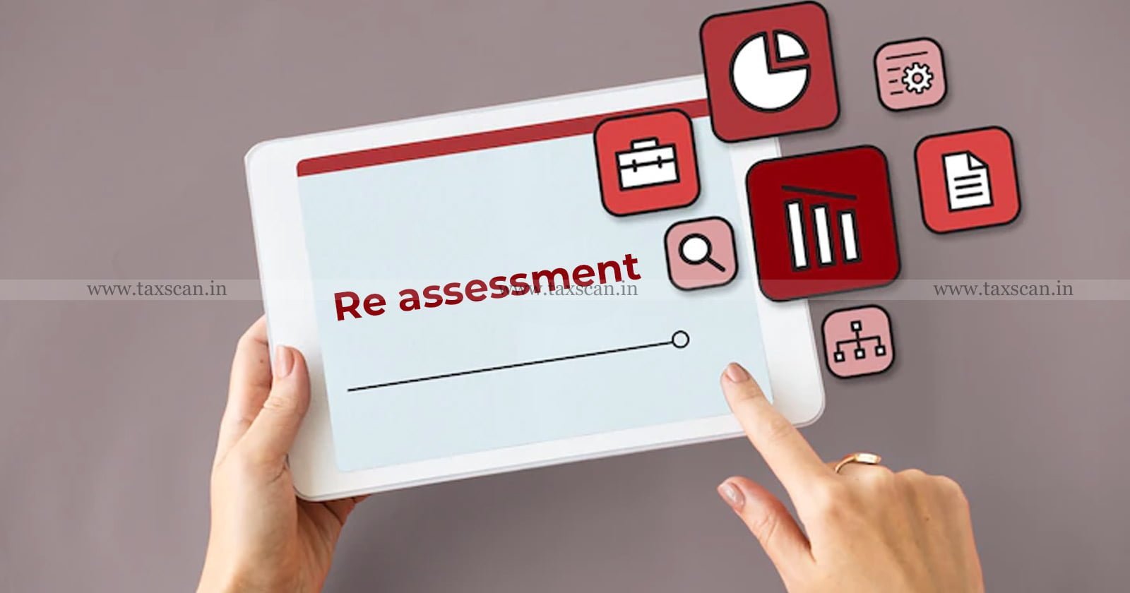 Isuance of Notice - Income Tax Act - Jurisdiction - ITAT - ITAT Quashes Re-Assessment - Income Tax - taxscan