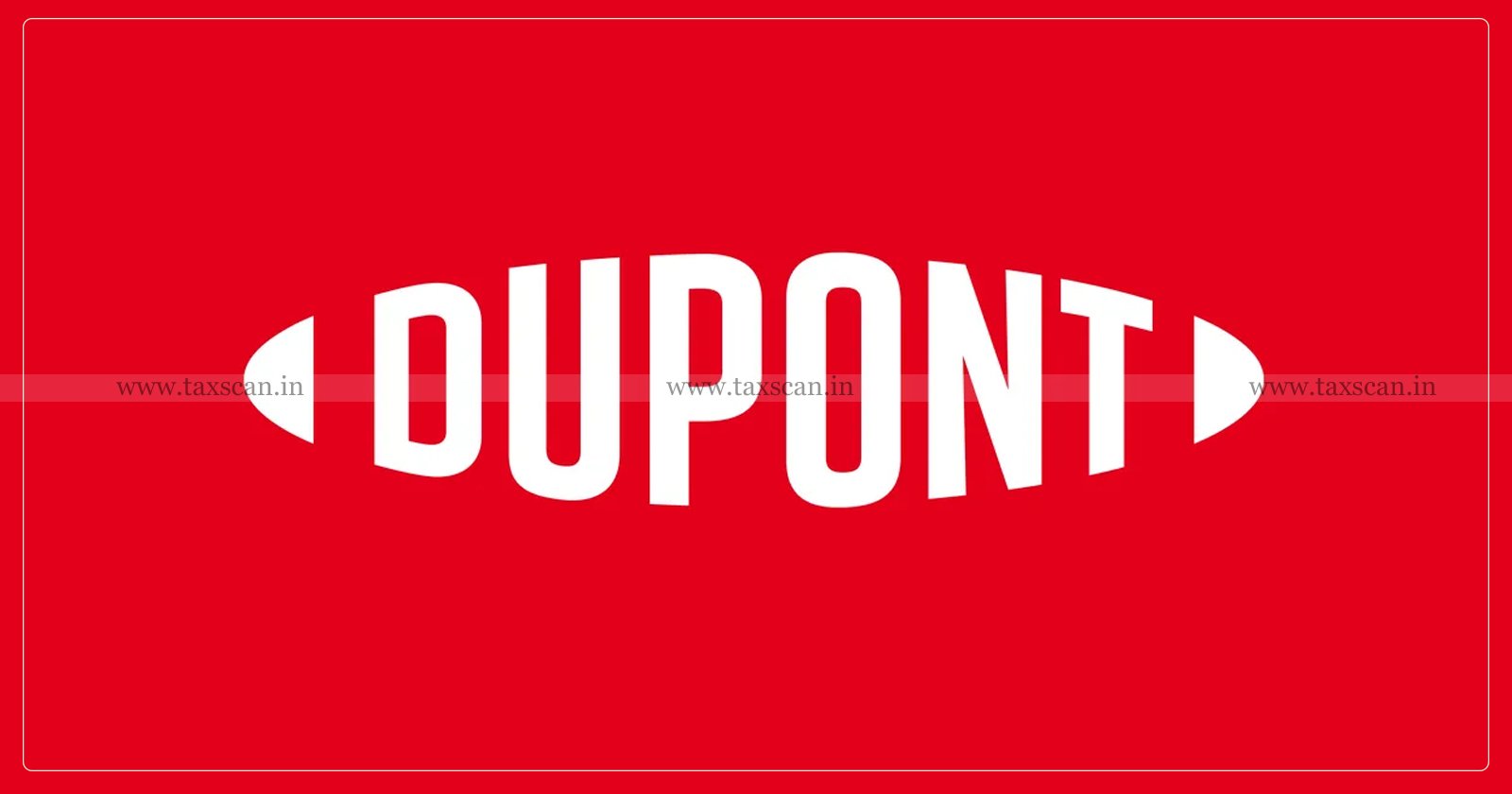 Senior -Tax- Specialist- Vacancy - DuPont-taxscan