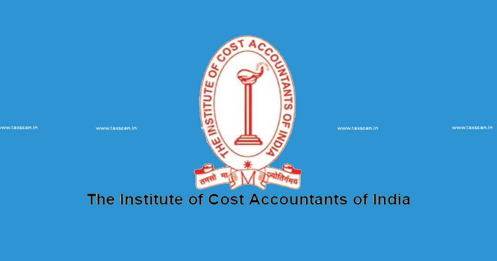 ICMAI - last -date - admission - Foundation -Intermediate - Final - Course - TAXSCAN