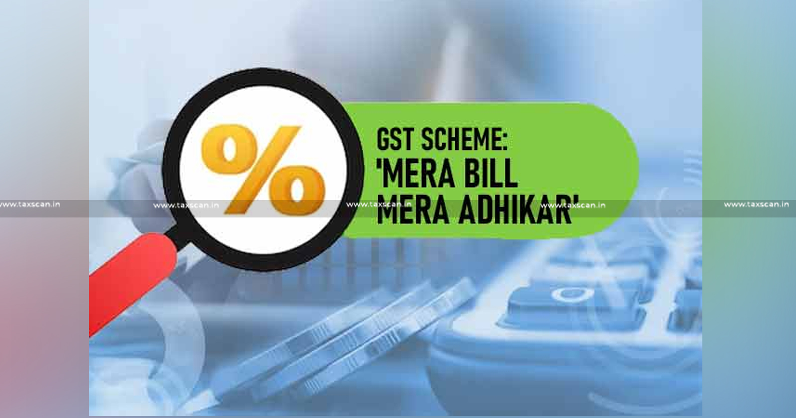 GST- Incentivisation- Scheme- Complete -Process - Winning-TAXSCAN