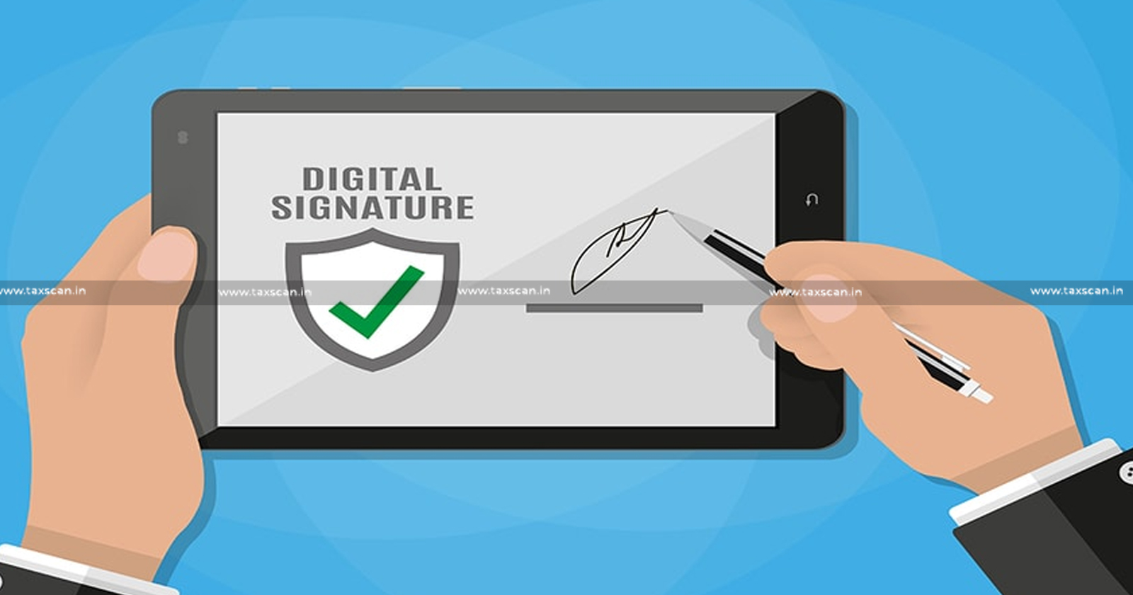 Income Tax Department - Advisory on Digital Signature Certificate - Digital Signature Certificate - Advisory -Income Tax Department issues Advisory - taxscan