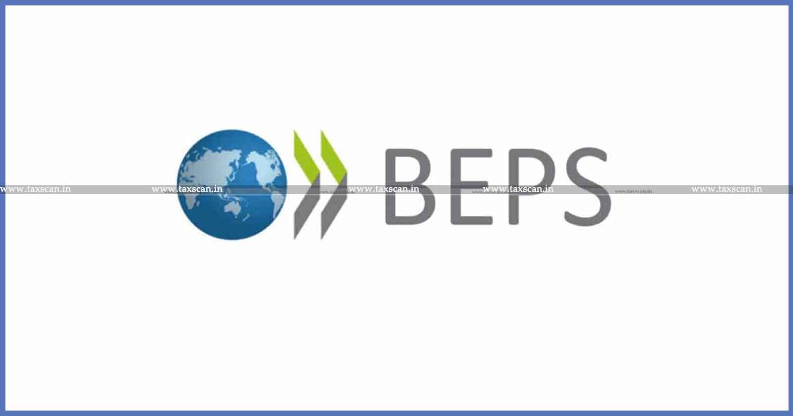 Base Erosion and Profit Shifting (BEPS) in India - Erosion - Profit Shifting - BEPS - India - taxscan