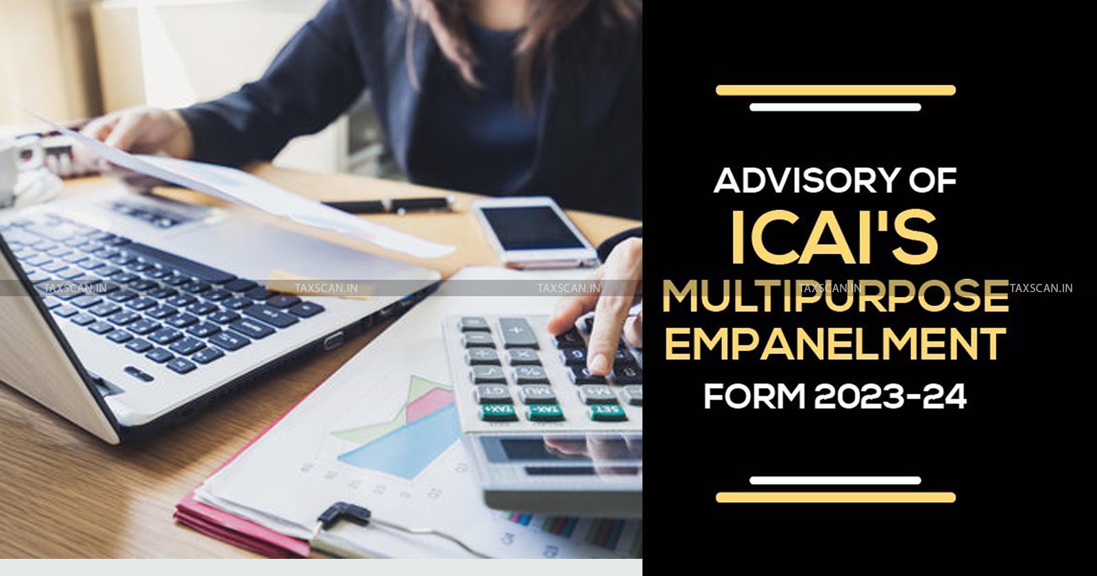 One-Time Window for MEF - Multipurpose Empanelment Form - MEF Category Criteria - MEF Forms - MEF - MEF Empanelment 2023-2024 - MEF Filling Last Date - TAXSCAN