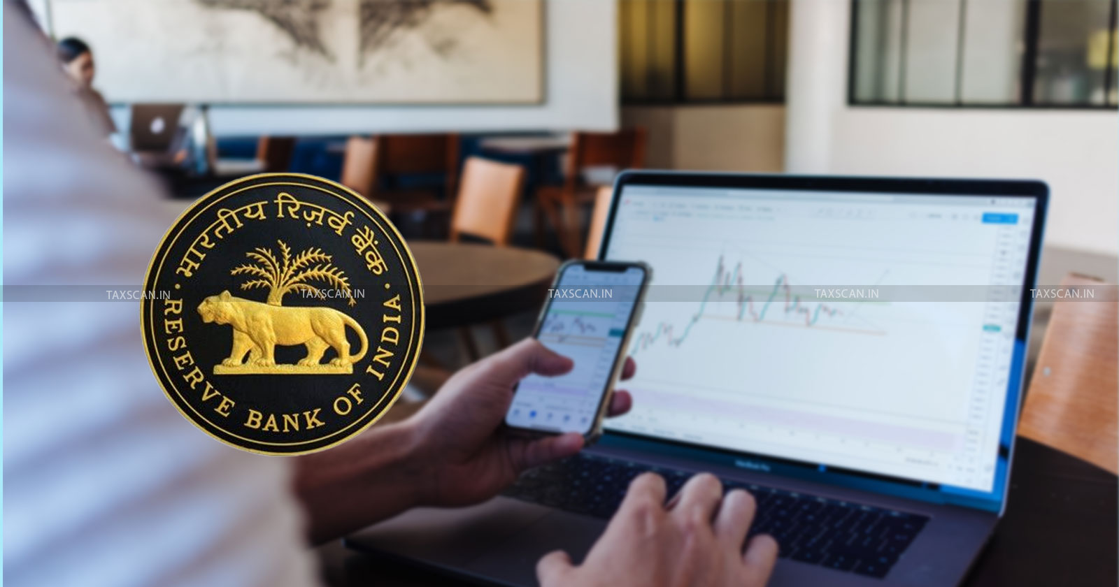 RBI Warning - Unauthorised Forex Platforms - Unauthorised - Forex Platforms - Forex - taxscan