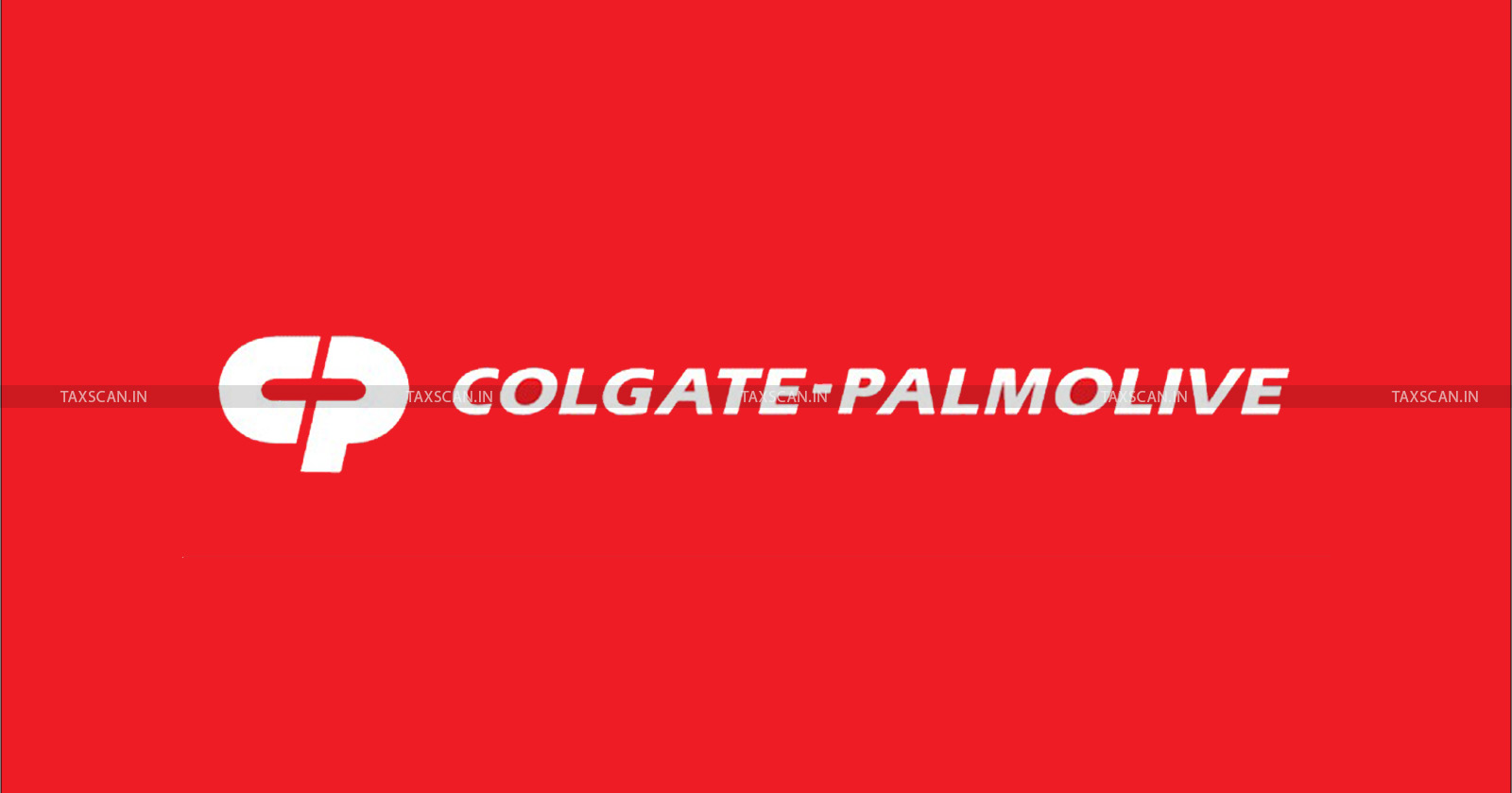 CA Vacancy - Colgate-Palmolive - Job news - job scan - taxscan