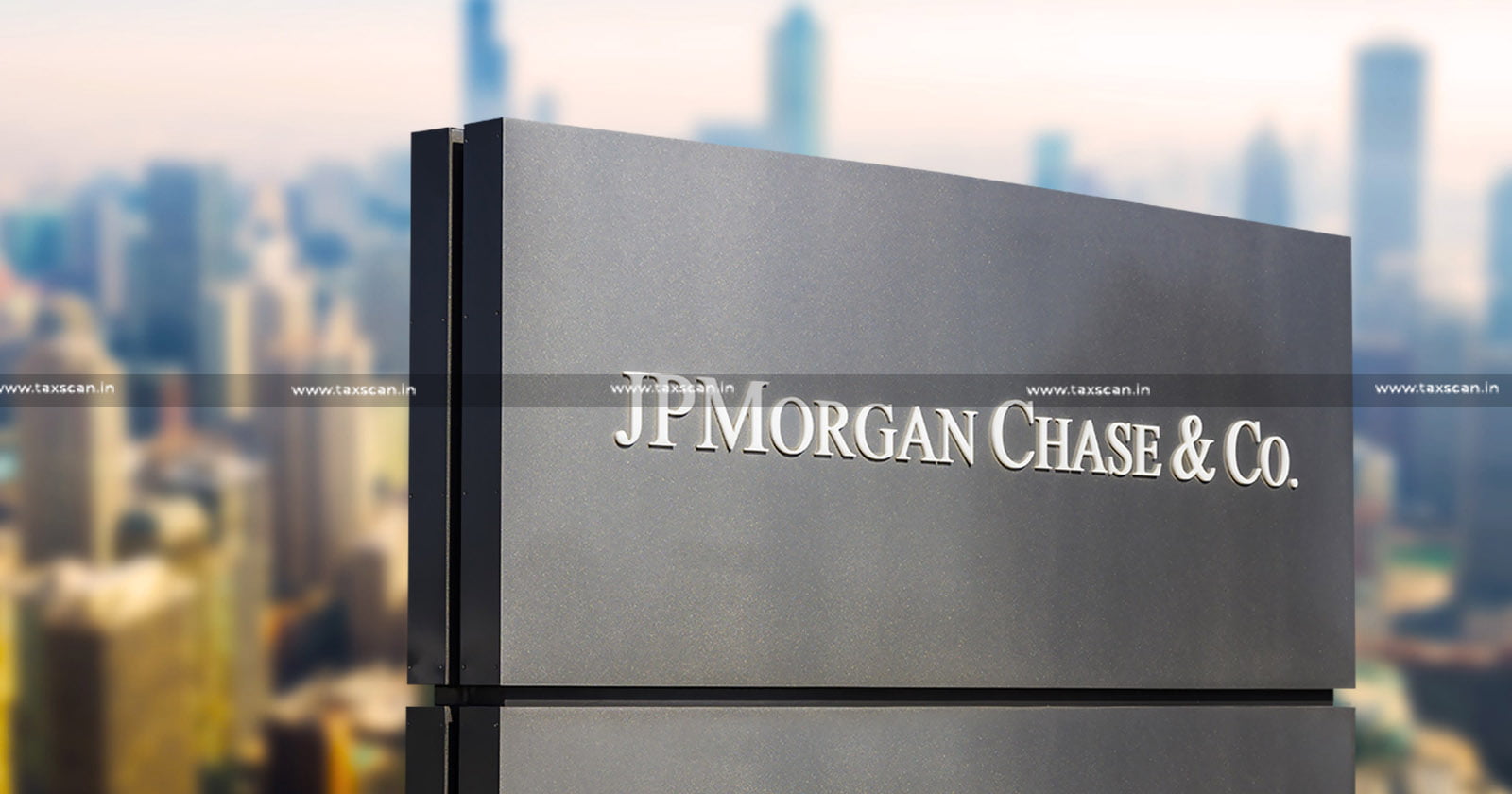 CA opportunity in JPMorgan Chase & Co - ca- MBA- TAXSCAN